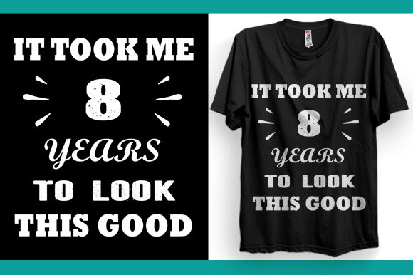 Download It Took Me 8 Years to Look This Good - 8 years Collection